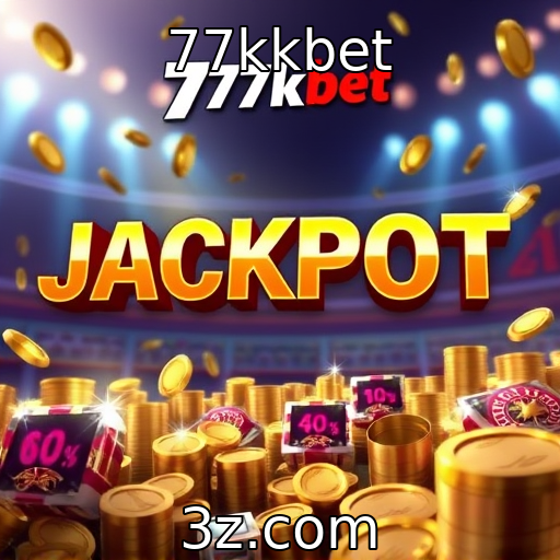 77kkbet : Descubra os Jackpot Progressivos que Podem Mudá-la de Vida Hoje